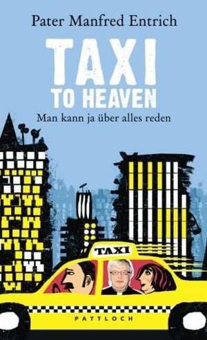 Taxi to Heaven de Manfred Entrich