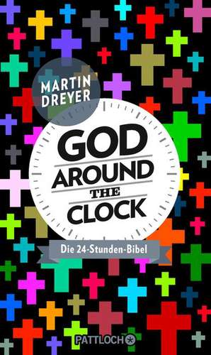 God around the clock de Martin Dreyer