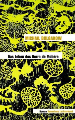 Das Leben des Herrn de Molière de Michail Bulgakow