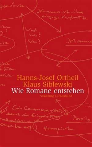 Wie Romane entstehen de Hanns-Josef Ortheil