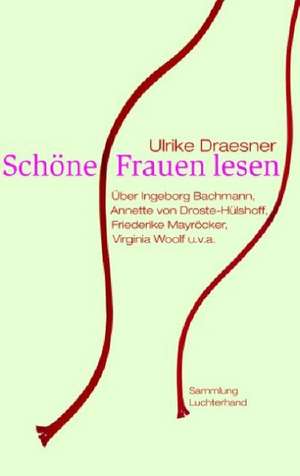 Schöne Frauen lesen de Ulrike Draesner