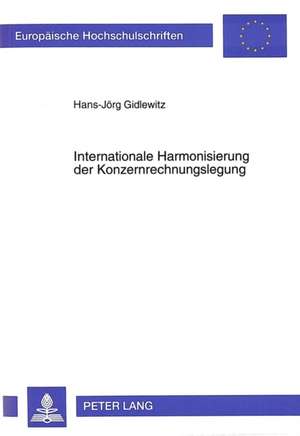 Internationale Harmonisierung Der Konzernrechnungslegung