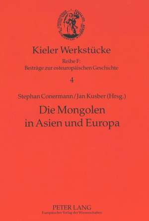 Die Mongolen in Asien Und Europa: Die -Kognitive Wende- In Wissenschaftstheorie Und Linguistik de Stephan Conermann