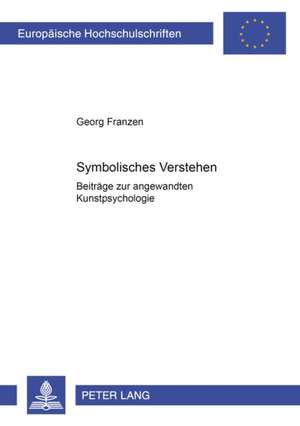 Symbolisches Verstehen de Georg Franzen