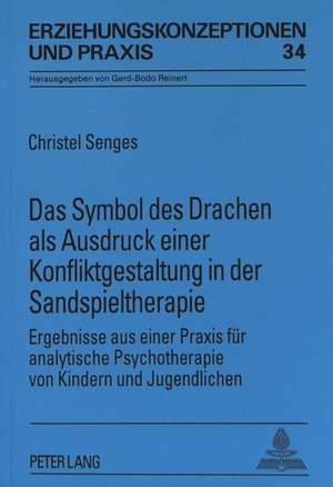 Das Symbol Des Drachen ALS Ausdruck Einer Konfliktgestaltung in Der Sandspieltherapie