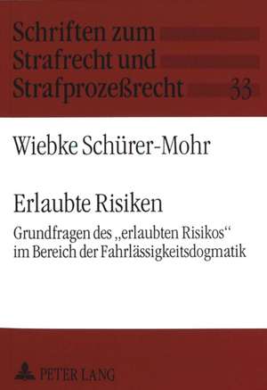 Erlaubte Risiken