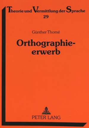 Orthographieerwerb de Günther Thomé