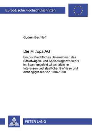 Die Mitropa AG de Gudrun Bechtloff