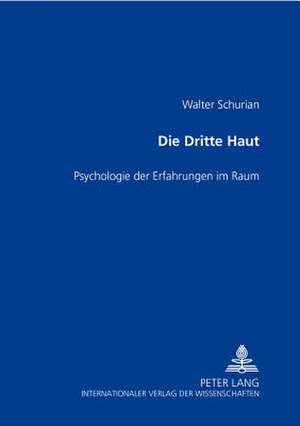 Die Dritte Haut de Walter Schurian