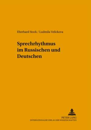 Sprechrhythmus Im Russischen Und Deutschen: Ein Religionswissenschaftlicher Beitrag Zur Rezeptionsgeschichte Des Islamischen Philosophen Ibn Ruschd de Eberhard Stock