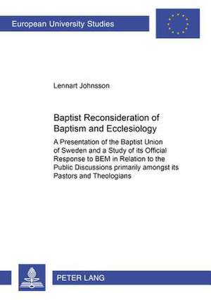 Baptist Reconsideration of Baptism and Ecclesiology