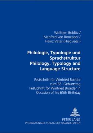 Philologie, Typologie Und Sprachstruktur. Philology, Typology and Language Structure