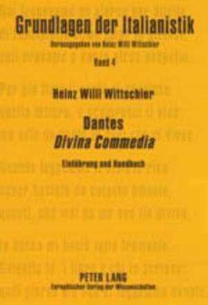 Dantes Divina Commedia de Heinz Willi Wittschier