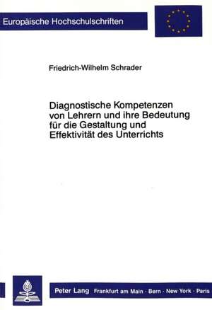 Diagnostische Kompetenzen Von Lehrern Und Ihre Bedeutung Fuer Die Gestaltung Und Effektivitaet Des Unterrichts: Ursprung Und Entwicklung Sowie Ende Der Sonderstellung Des Kirchenkreises Herzogtum Lauenburg Durch Die Nordelbi de Friedrich-Wilhelm Schrader