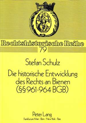 Die Historische Entwicklung Des Rechts an Bienen ( 961-964 Bgb): Die Theologischen Ansaetze Friedrich Gogartens Und Dietrich Bonhoeffers Zur Analyse Und Reflexion Der Saekularisierten de Stefan Schulz