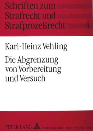 Die Abgrenzung Von Vorbereitung Und Versuch