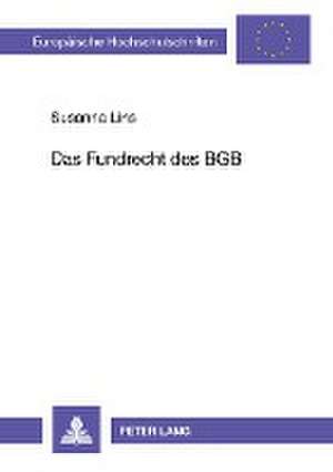 Das Fundrecht Des Bgb: Philosophie Der Demokratie de Susanna Lins