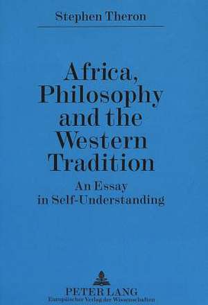 Africa, Philosophy and the Western Tradition