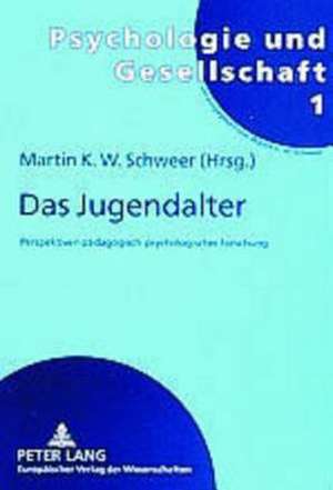 Das Jugendalter de Martin K. W. Schweer