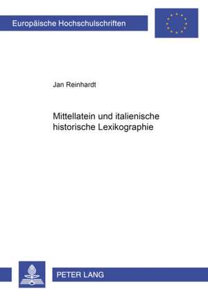 Mittellatein Und Italienische Historische Lexikographie