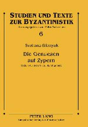 Die Genuesen Auf Zypern: Ende 14. Und Im 15. Jahrhundert. Publikation Von Dokumenten Aus Dem Archivio Segreto in Genua de Svetlana Bliznyuk