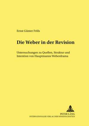 Die Weber in Der Revision de Frols, Ernst