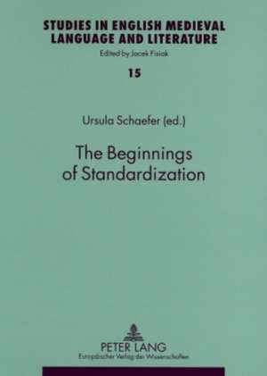 The Beginnings of Standardization de Ursula Schaefer