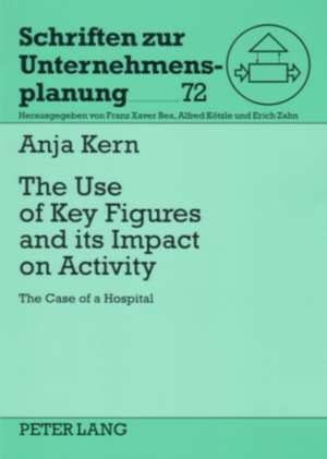 The Use of Key Figures and Its Impact on Activity