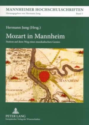 Mozart in Mannheim de Hermann Jung