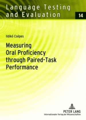 Measuring Oral Proficiency Through Paired-Task Performance: Kulturgeschichte Einer Metapher. Spanien Im Kontext Der Romania (13. Bis 18. Jahrhundert) de Ildikó Csépes