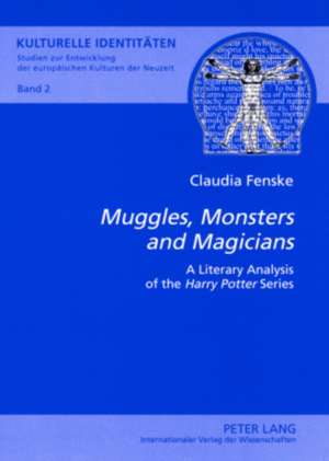 Muggles, Monsters and Magicians de Claudia Fenske