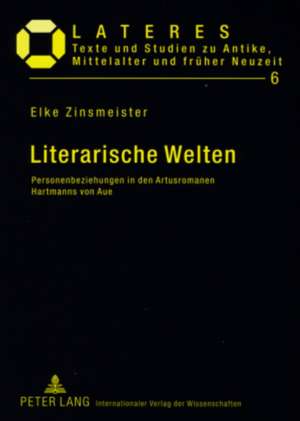 Literarische Welten de Elke Zinsmeister