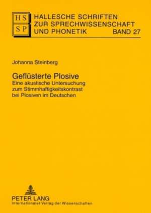 Gefluesterte Plosive Eine Akustische Untersuchung Zum Stimmhaftigkeitskontrast Bei Plosiven Im Deutschen: On the Role of Minimal Change in Rational Theory Development de Johanna Steinberg