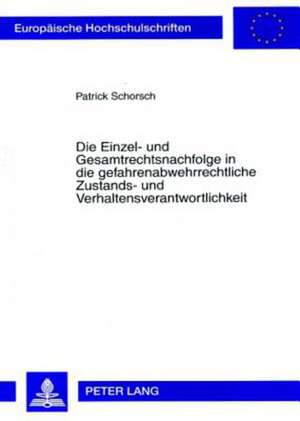 Die Einzel- Und Gesamtrechtsnachfolge in Die Gefahrenabwehrrechtliche Zustands- Und Verhaltensverantwortlichkeit: Evidence from the Banking and Reit Industries de Patrick Schorsch