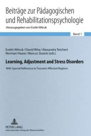 Learning, Adjustment and Stress Disorders de Evelin Witruk