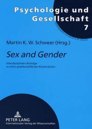 Sex and Gender de Martin K. W. Schweer