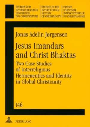 Jesus Imandars and Christ Bhaktas de Jonas Adelin Jørgensen