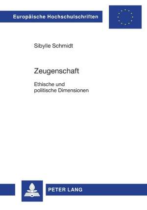 Zeugenschaft de Sibylle Schmidt