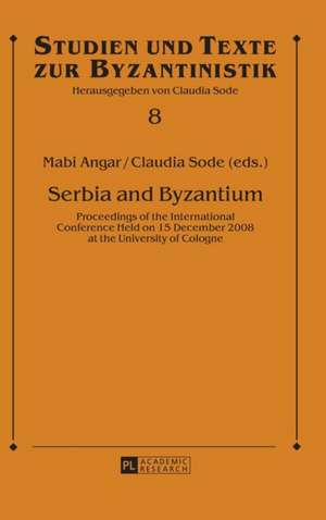 Serbia and Byzantium de Mabi Angar