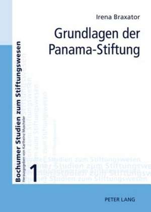 Grundlagen Der Panama-Stiftung: Representations Litteraires Et Cinematographiques de Irena Braxator