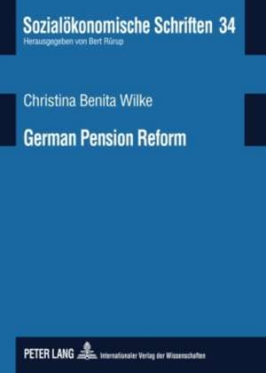 German Pension Reform de Christina Benita Wilke