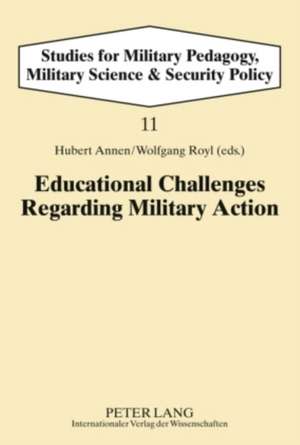 Educational Challenges Regarding Military Action de Hubert Annen