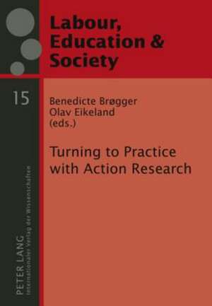 Turning to Practice with Action Research de Benedicte Brøgger