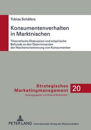 Konsumentenverhalten in Marktnischen de Tobias Schäfers