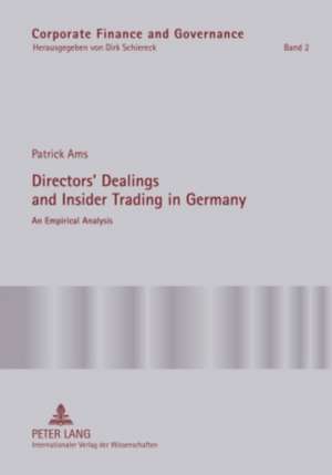 Directors' Dealings and Insider Trading in Germany de Patrick Ams