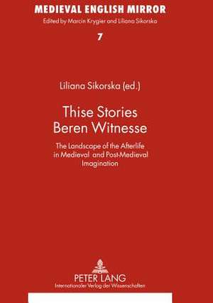 Thise Stories Beren Witnesse de Liliana Sikorska