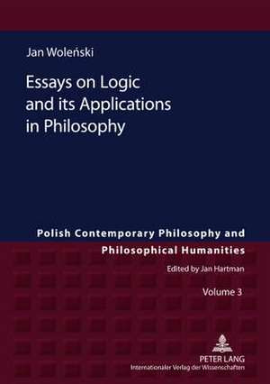 Essays on Logic and Its Applications in Philosophy: Das Individuum ALS Herausforderung Fuer Das Voelkerrecht. Beitraege Zum 34. Oesterreichischen Voelker de Jan Wolenski