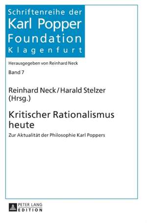 Kritischer Rationalismus Heute: Zur Aktualitaet Der Philosophie Karl Poppers de Reinhard Neck