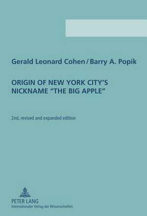 Origin of New York City's Nickname -The Big Apple-: Deutsche Uebersetzungen Englischer Lyrik (W.H. Auden). Versuch Einer Verwissenschaftlichung Der Uebersetzungskritik de Gerald Leonard Cohen