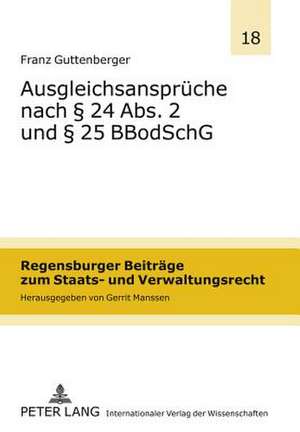 Ausgleichsansprueche Nach 24 ABS. 2 Und 25 Bbodschg: Materialien Fuer Die Sprachliche Rehabilitation de Franz Guttenberger